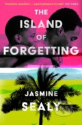 Kniha: The Island of Forgetting (Jasmine Sealy). The Borough Press, 2023 Kniha: The Island of Forgetting (Jasmine Sealy). The Borough Press, 2023