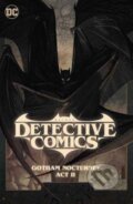 Kniha: Batman: Detective Comics Vol. 3: Gotham Nocturne: Act II (Dan Watters a Ram V). DC Comics, 2024 Kniha: Batman: Detective Comics Vol. 3: Gotham Nocturne: Act II (Dan Watters a Ram V). DC Comics, 2024