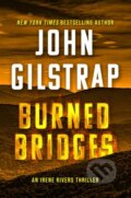 Kniha: Burned Bridges (John Gilstrap). Kensington Publishing Corporation, 2025 Kniha: Burned Bridges (John Gilstrap). Kensington Publishing Corporation, 2025