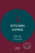 Kniha: Kitchen Hymns (Padraig O Tuama). , 2025 Kniha: Kitchen Hymns (Padraig O Tuama). , 2025
