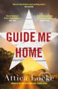 Kniha: Guide Me Home (Attica Locke). Viper, 2025 Kniha: Guide Me Home (Attica Locke). Viper, 2025