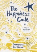Kniha: The Happiness Code (Domonique Bertolucci). Hardie Grant, 2021 Kniha: The Happiness Code (Domonique Bertolucci). Hardie Grant, 2021