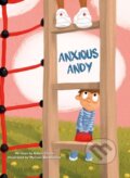 Kniha: Anxious Andy (Adam Ciccio). Clavis Publishing, 2021 Kniha: Anxious Andy (Adam Ciccio). Clavis Publishing, 2021