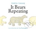Kniha: It Bears Repeating (Cee Pootoogook a Tanya Tagaq). Tundra, 2024 Kniha: It Bears Repeating (Cee Pootoogook a Tanya Tagaq). Tundra, 2024