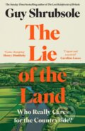 Kniha: The Lie of the Land (Guy Shrubsole). William Collins, 2024 Kniha: The Lie of the Land (Guy Shrubsole). William Collins, 2024