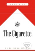 Kniha: The Cigarette (Sarah Milov). Harvard University Press, 2021 Kniha: The Cigarette (Sarah Milov). Harvard University Press, 2021
