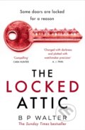 Kniha: The Locked Attic (B P Walter). One More Chapter, 2022 Kniha: The Locked Attic (B P Walter). One More Chapter, 2022