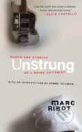 Kniha: Unstrung (Marc Ribot). Akashic Books, 2022 Kniha: Unstrung (Marc Ribot). Akashic Books, 2022