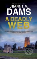 Kniha: A Deadly Web (Jeanne M. Dams). Severn House, 2023 Kniha: A Deadly Web (Jeanne M. Dams). Severn House, 2023