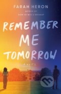Kniha: Remember Me Tomorrow (Farah Heron). Skyscape, 2024 Kniha: Remember Me Tomorrow (Farah Heron). Skyscape, 2024