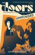 Kniha: The Doors Unhinged (John Densmore). Constable, 2024 Kniha: The Doors Unhinged (John Densmore). Constable, 2024
