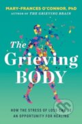 Kniha: The Grieving Body (Mary-Frances O'Connor). HarperOne, 2025 Kniha: The Grieving Body (Mary-Frances O'Connor). HarperOne, 2025