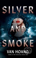 Kniha: Silver and Smoke (Van Hoang). , 2025 Kniha: Silver and Smoke (Van Hoang). , 2025