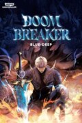 Kniha: Doom Breaker Volume One (Will Shortz). Wattpad Books, 2023 Kniha: Doom Breaker Volume One (Will Shortz). Wattpad Books, 2023