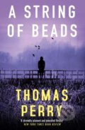 Kniha: A String of Beads (Thomas Perry). Grove Press, 2023 Kniha: A String of Beads (Thomas Perry). Grove Press, 2023