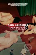 Kniha: Sons, Daughters (Ivana Bodrozic). , 2024 Kniha: Sons, Daughters (Ivana Bodrozic). , 2024