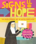 Kniha: Signs of Hope (Rockliff Sweet). Abrams Books for young Readers, 2024 Kniha: Signs of Hope (Rockliff Sweet). Abrams Books for young Readers, 2024