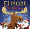 Kniha: Elmore the Christmas Moose (Dev Petty a Mike Boldt). , 2024 Kniha: Elmore the Christmas Moose (Dev Petty a Mike Boldt). , 2024