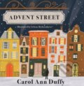 Kniha: Advent Street (Carol Ann Duffy DBE). Picador, 2022 Kniha: Advent Street (Carol Ann Duffy DBE). Picador, 2022