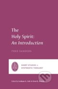 Kniha: The Holy Spirit (Sanders Fred). Crossway Books, 2023 Kniha: The Holy Spirit (Sanders Fred). Crossway Books, 2023