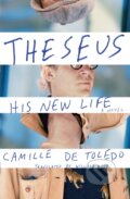Kniha: Theseus, His New Life (Camille De Toledo a Willard Wood). Other Press, 2023 Kniha: Theseus, His New Life (Camille De Toledo a Willard Wood). Other Press, 2023