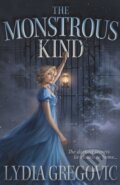 Kniha: The Monstrous Kind (Lydia Gregovic). Hodderscape, 2024 Kniha: The Monstrous Kind (Lydia Gregovic). Hodderscape, 2024