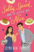 Kniha: Salty, Spiced, and a Little Bit Nice (Cynthia Timoti). Castle Point Books, 2025 Kniha: Salty, Spiced, and a Little Bit Nice (Cynthia Timoti). Castle Point Books, 2025