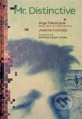 Kniha: Mr. Distinctive (Olga Tokarczuk). Seven Stories, 2025 Kniha: Mr. Distinctive (Olga Tokarczuk). Seven Stories, 2025