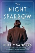 Kniha: The Night Sparrow (Sanders Shelly). HarperPerennial, 2025 Kniha: The Night Sparrow (Sanders Shelly). HarperPerennial, 2025