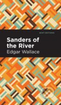 Kniha: Sanders of the River (Edgar Wallace). , 2021 Kniha: Sanders of the River (Edgar Wallace). , 2021