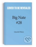 Kniha: Big Nate: Nailed It! (Lincoln Peirce). Andrews McMeel, 2023 Kniha: Big Nate: Nailed It! (Lincoln Peirce). Andrews McMeel, 2023