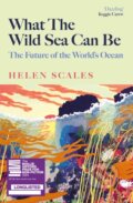 Kniha: What the Wild Sea Can Be, 2024 Kniha: What the Wild Sea Can Be, 2024