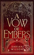 Kniha: A Vow of Embers (Sariah Wilson). , 2025 Kniha: A Vow of Embers (Sariah Wilson). , 2025