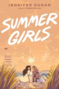 Kniha: Summer Girls (Jennifer Dugan). , 2025 Kniha: Summer Girls (Jennifer Dugan). , 2025