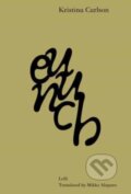 Kniha: Eunuch (Kristina Carlson). Lolli Editions, 2023 Kniha: Eunuch (Kristina Carlson). Lolli Editions, 2023