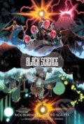 Kniha: Black Science Volume 1: The Beginner's Guide to Entropy 10th Anniversary Deluxe Hardcover (Rick Remender). Image Comics, 2023 Kniha: Black Science Volume 1: The Beginner's Guide to Entropy 10th Anniversary Deluxe Hardcover (Rick Remender). Image Comics, 2023