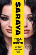 Kniha: Hell in Boots (Saraya Jade Bevis). Gallery, 2025 Kniha: Hell in Boots (Saraya Jade Bevis). Gallery, 2025
