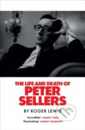 Kniha: The Life and Death of Peter Sellers (Roger Lewis). Riverrun, 2025 Kniha: The Life and Death of Peter Sellers (Roger Lewis). Riverrun, 2025