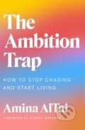 Kniha: The Ambition Trap (Amina Altai). Orion, 2025 Kniha: The Ambition Trap (Amina Altai). Orion, 2025