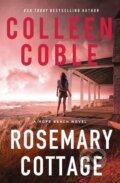 Kniha: Rosemary Cottage (Colleen Coble). Thomas Nelson Publishers, 2021 Kniha: Rosemary Cottage (Colleen Coble). Thomas Nelson Publishers, 2021