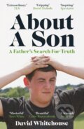 Kniha: About A Son (David Whitehouse). Orion Books Ltd., 2023 Kniha: About A Son (David Whitehouse). Orion Books Ltd., 2023