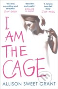 Kniha: I Am the Cage (Allison Sweet Grant). Oneworld Publications, 2025 Kniha: I Am the Cage (Allison Sweet Grant). Oneworld Publications, 2025