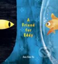 Kniha: A Friend for Eddy (Ha Ann Kim). Greenwillow Books, 2024 Kniha: A Friend for Eddy (Ha Ann Kim). Greenwillow Books, 2024