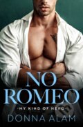 Kniha: No Romeo (Donna Alam). , 2024 Kniha: No Romeo (Donna Alam). , 2024
