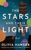 Kniha: The Stars and Their Light (Olivia Hawker). Lake Union Publishing, 2025 Kniha: The Stars and Their Light (Olivia Hawker). Lake Union Publishing, 2025