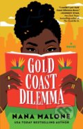 Kniha: Gold Coast Dilemma (Nana Malone). Gallery, 2025 Kniha: Gold Coast Dilemma (Nana Malone). Gallery, 2025