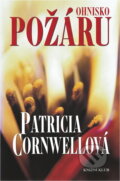 Kniha: Ohnisko požáru (Cornwellová Patricia a Patricia Cornwellová). Knižní klub, 2003 Kniha: Ohnisko požáru (Cornwellová Patricia a Patricia Cornwellová). Knižní klub, 2003