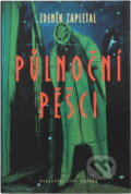 Kniha: Půlnoční pěšci (Zdeněk Zapletal). , 2000 Kniha: Půlnoční pěšci (Zdeněk Zapletal). , 2000
