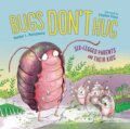 Kniha: Bugs Don't Hug (Heather L. Montgomery a Stephen Stone). , 2025 Kniha: Bugs Don't Hug (Heather L. Montgomery a Stephen Stone). , 2025