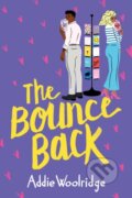 Kniha: The Bounce Back (Addie Woolridge). , 2021 Kniha: The Bounce Back (Addie Woolridge). , 2021